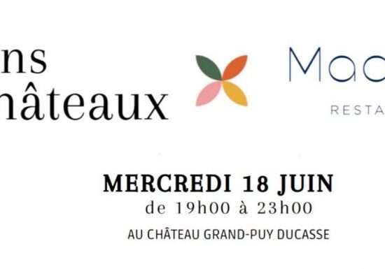 « L’Eté des châteaux » au château Grand-Puy Ducasse