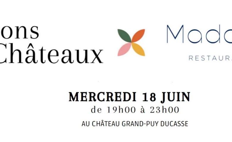 « L’Eté des châteaux » au château Grand-Puy Ducasse