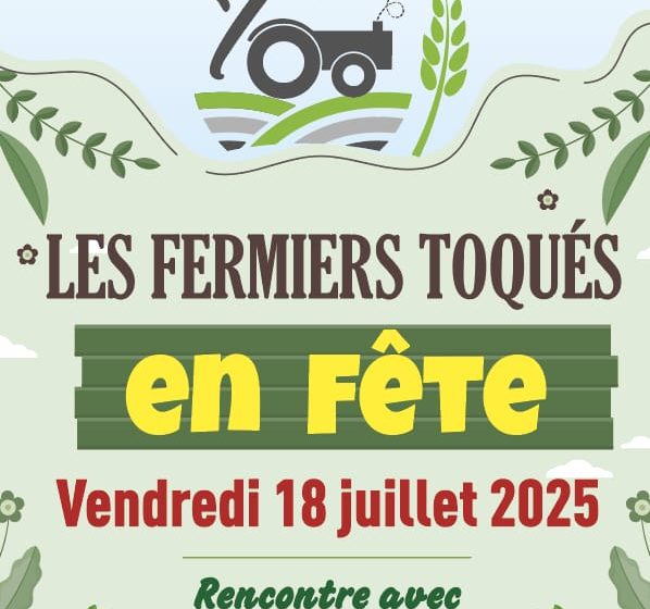 Les fermiers toqués en fête