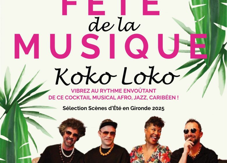 Fête de la musique : Koko Loko