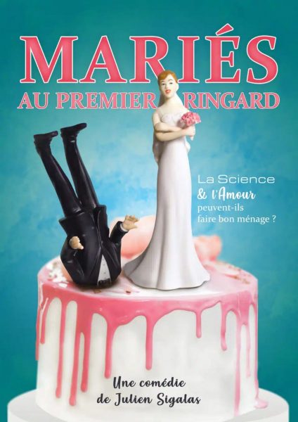 Théâtre :  « Mariés au premier ringard »