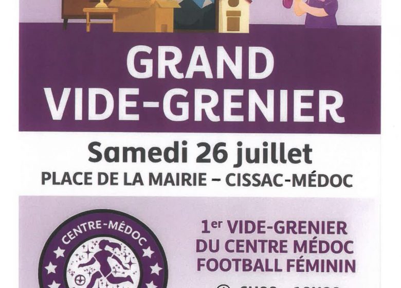Vide-greniers du Centre Médoc Football Féminin à Cissac-Médoc