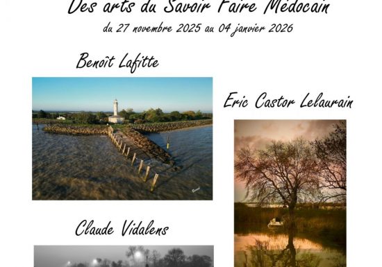 Exposition photos « Il était une fois le Médoc »