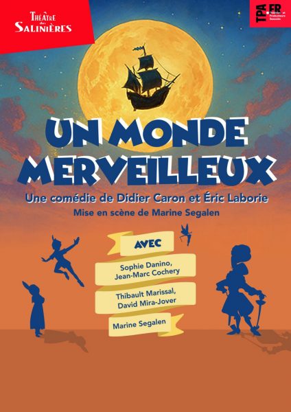 Théâtre :  « Un monde merveilleux »