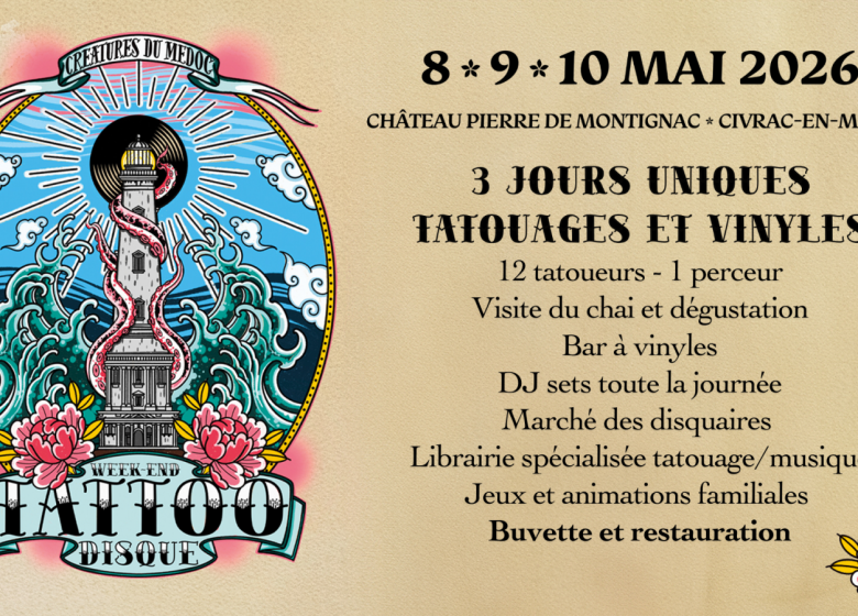 2ème édition Créatures du Médoc :  week-end tatoo et vinyles