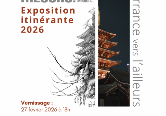 Vernissage et exposition itinérante « Errance vers l&rsquo;ailleurs » de  Thibault MESSAC