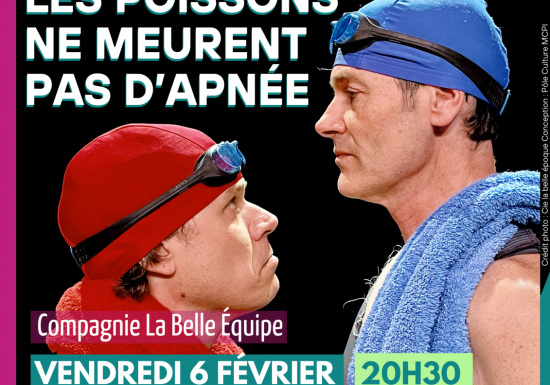 Théâtre « Les poissons ne meurent pas d&rsquo;apnée »